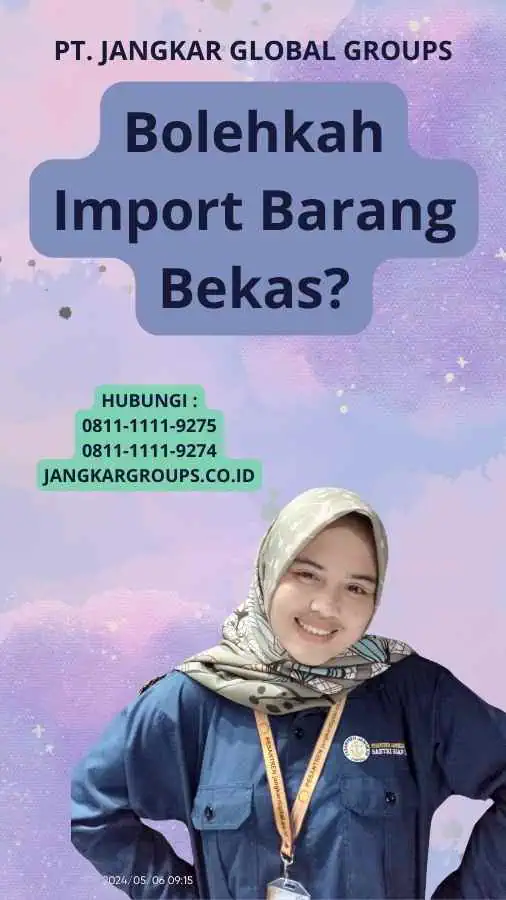 Bolehkah Import Barang Bekas?