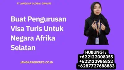 Buat Pengurusan Visa Turis Untuk Negara Afrika Selatan