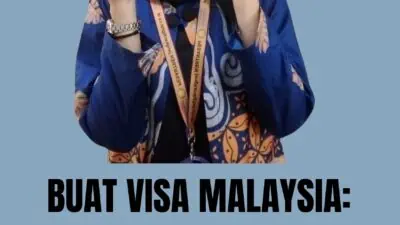 Buat Visa Malaysia Panduan Lengkap untuk Mendapatkan Visa