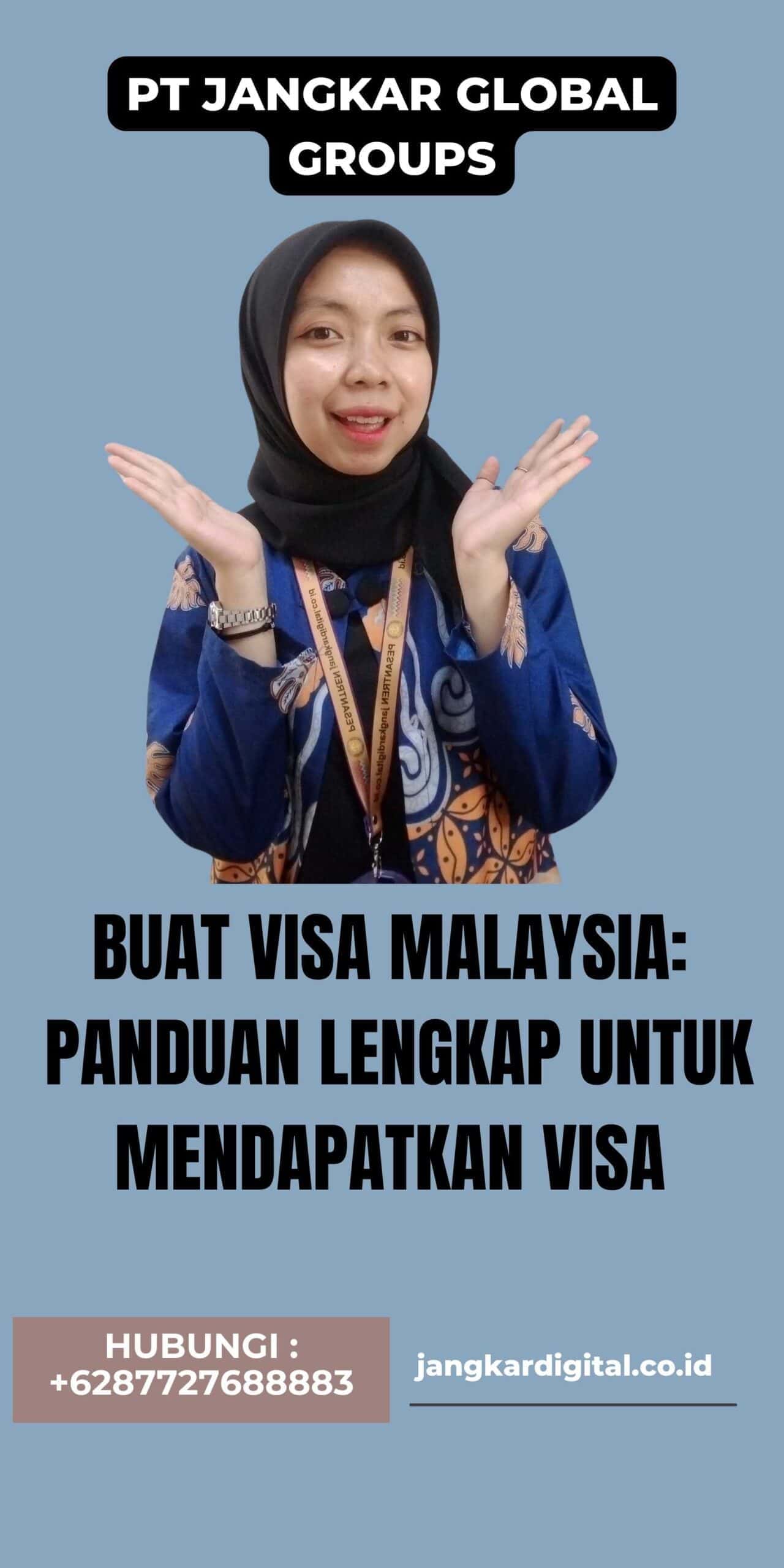 Buat Visa Malaysia Panduan Lengkap untuk Mendapatkan Visa