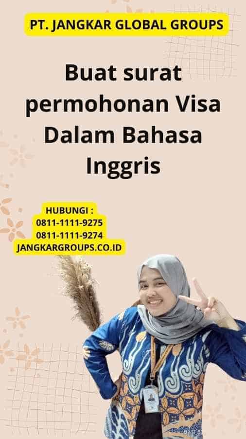 Buat surat permohonan Visa Dalam Bahasa Inggris