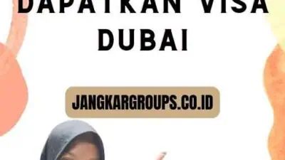 Visa Dubai Mmt: Prosedur untuk Dapatkan Visa Dubai