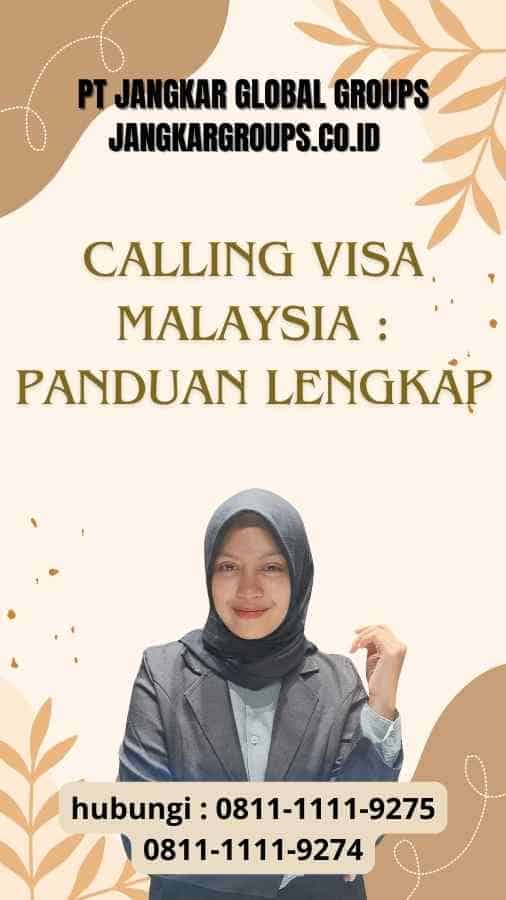 Calling Visa Malaysia : Panduan Lengkap