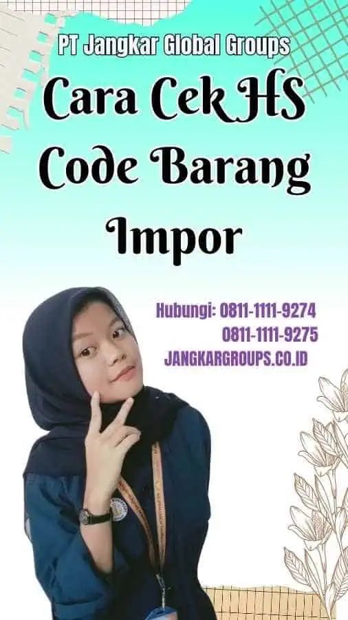 Cara Cek HS Code Barang Impor