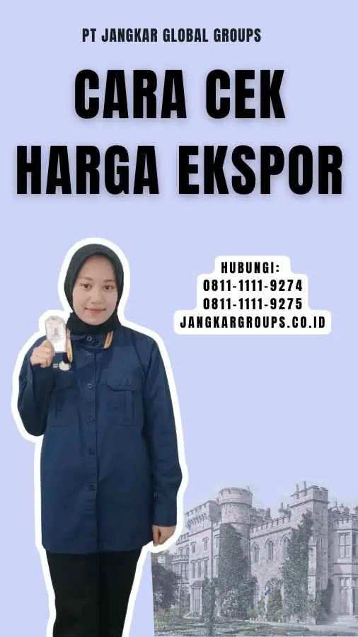 Cara Cek Harga Ekspor