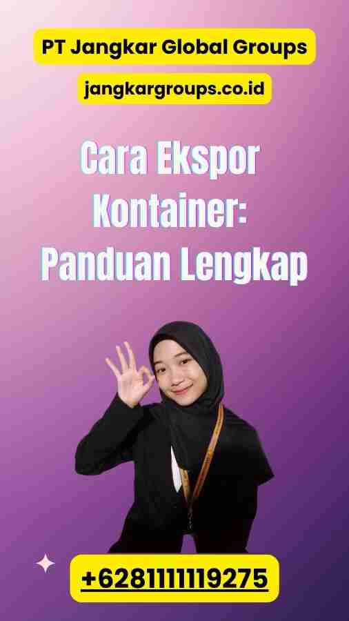 Cara Ekspor Kontainer Panduan Lengkap