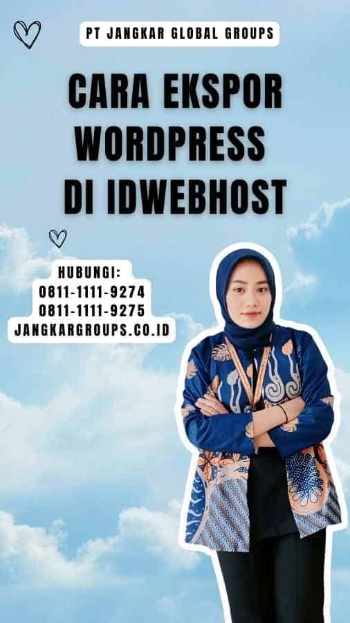 Cara Ekspor Wordpress di Idwebhost