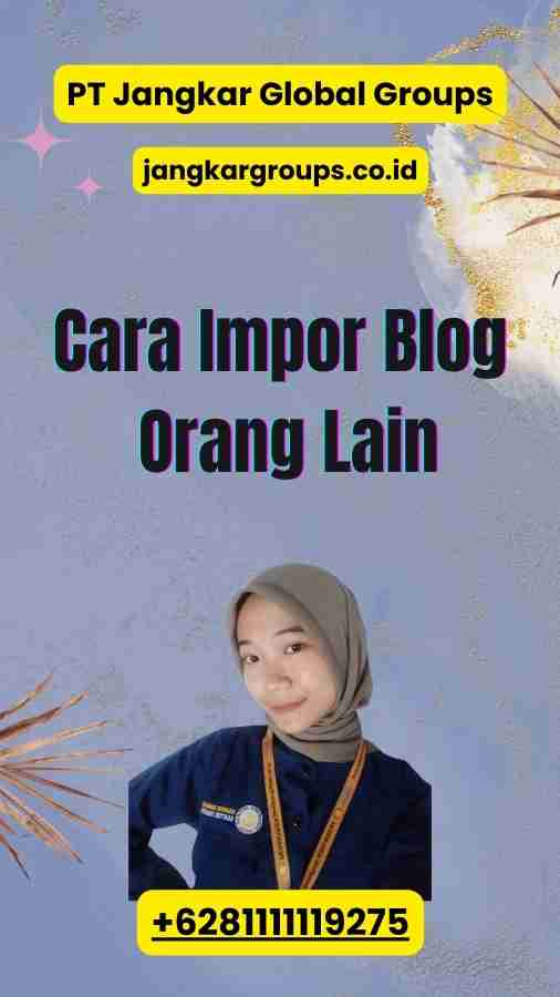 Cara Impor Blog Orang Lain