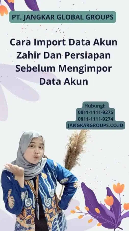 Cara Import Data Akun Zahir Dan Persiapan Sebelum Mengimpor Data Akun