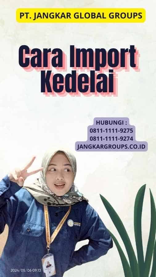 Cara Import Kedelai