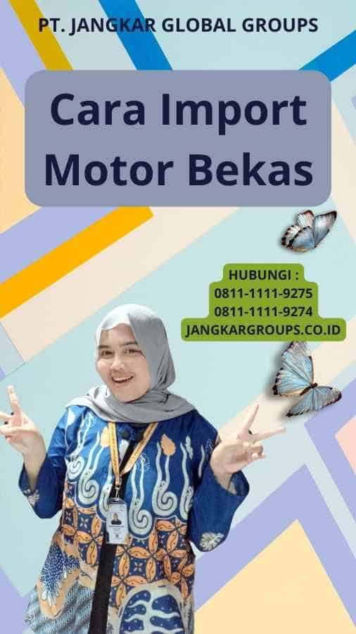 Cara Import Motor Bekas