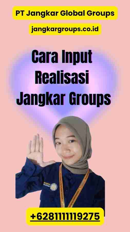 Cara Input Realisasi Jangkar Groups