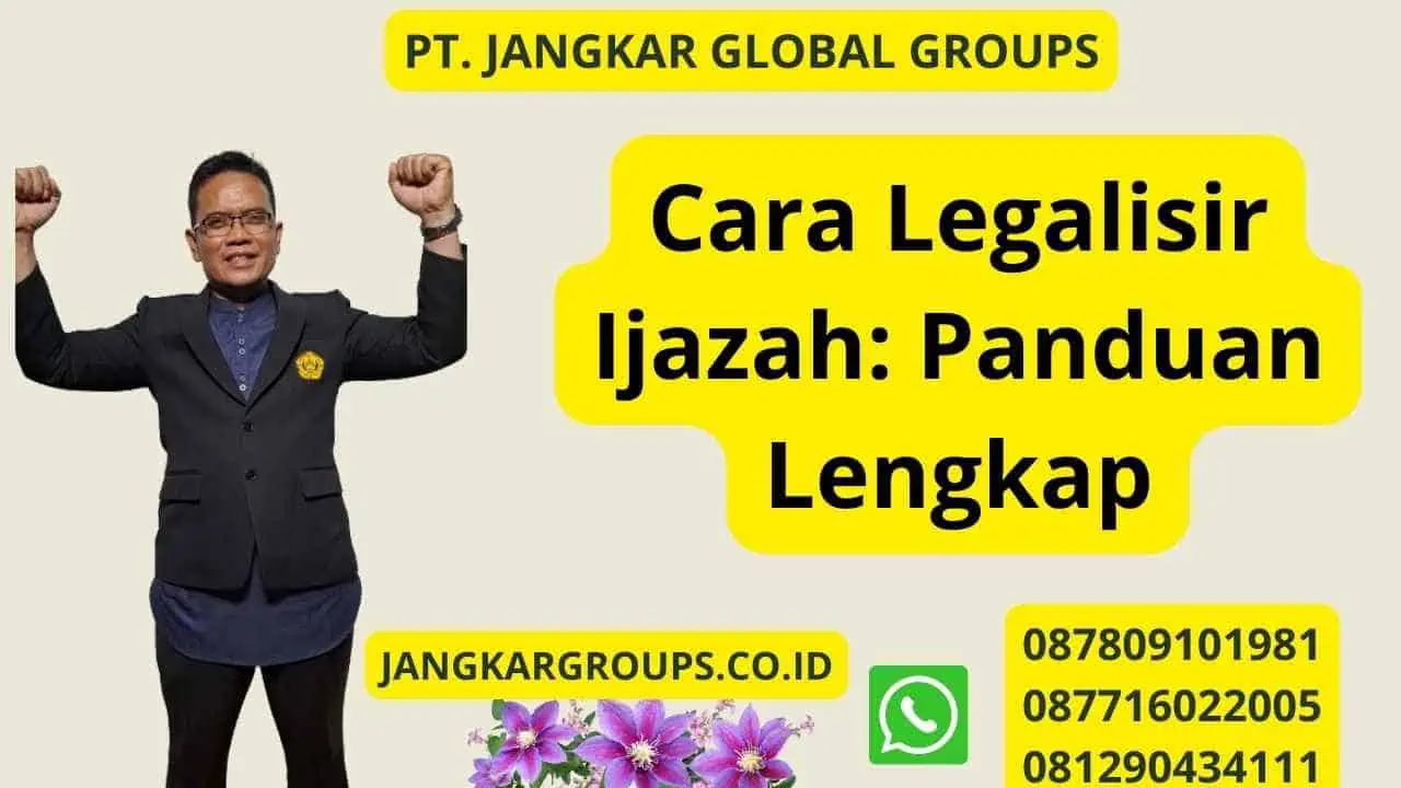 Cara Legalisir Ijazah: Panduan Lengkap