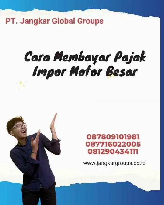 Cara Membayar Pajak Impor Motor Besar