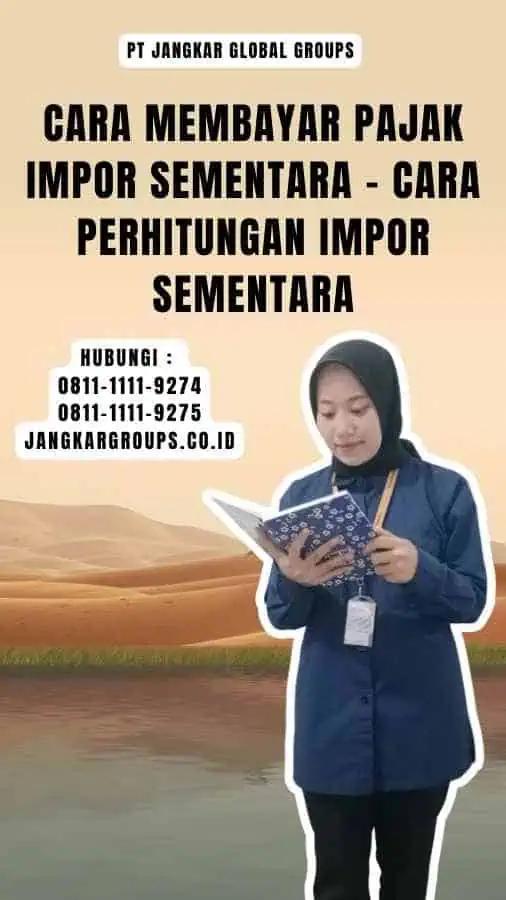 Cara Membayar Pajak Impor Sementara - Cara Perhitungan Impor Sementara