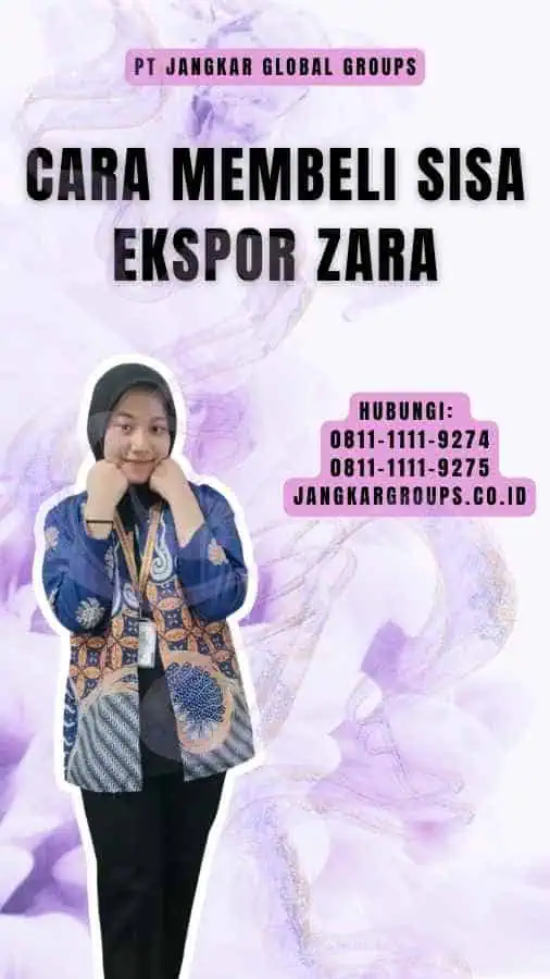 Cara Membeli Sisa Ekspor Zara