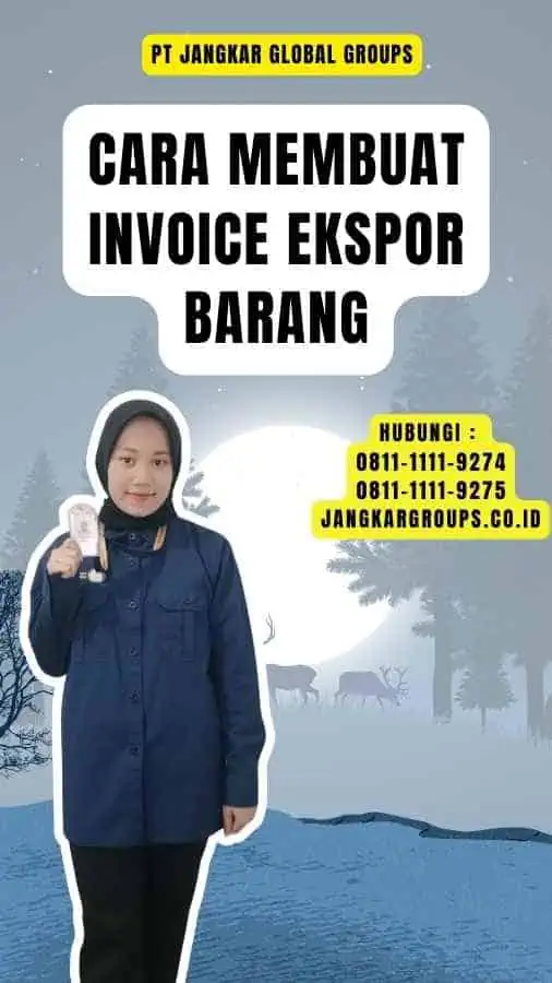 Cara Membuat Invoice Ekspor Barang