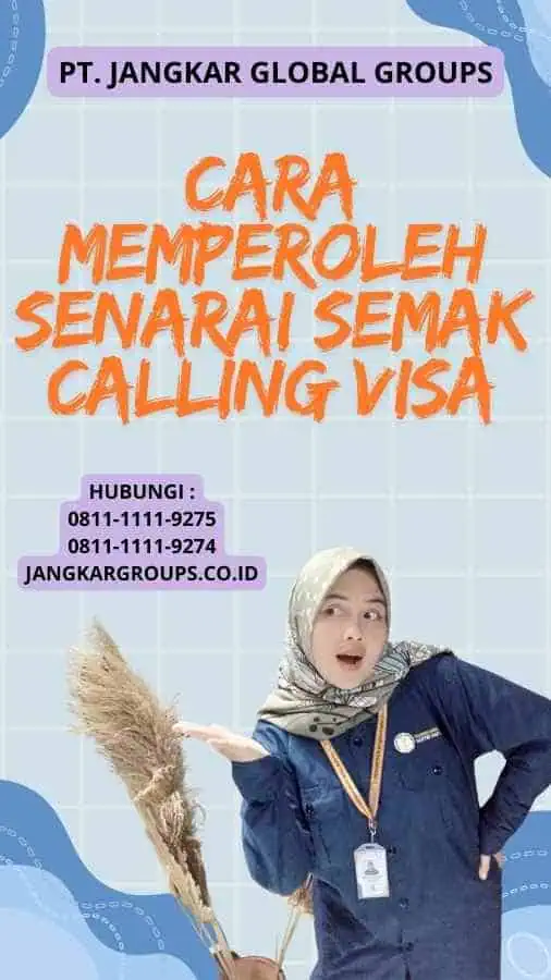 Cara Memperoleh Senarai Semak Calling Visa