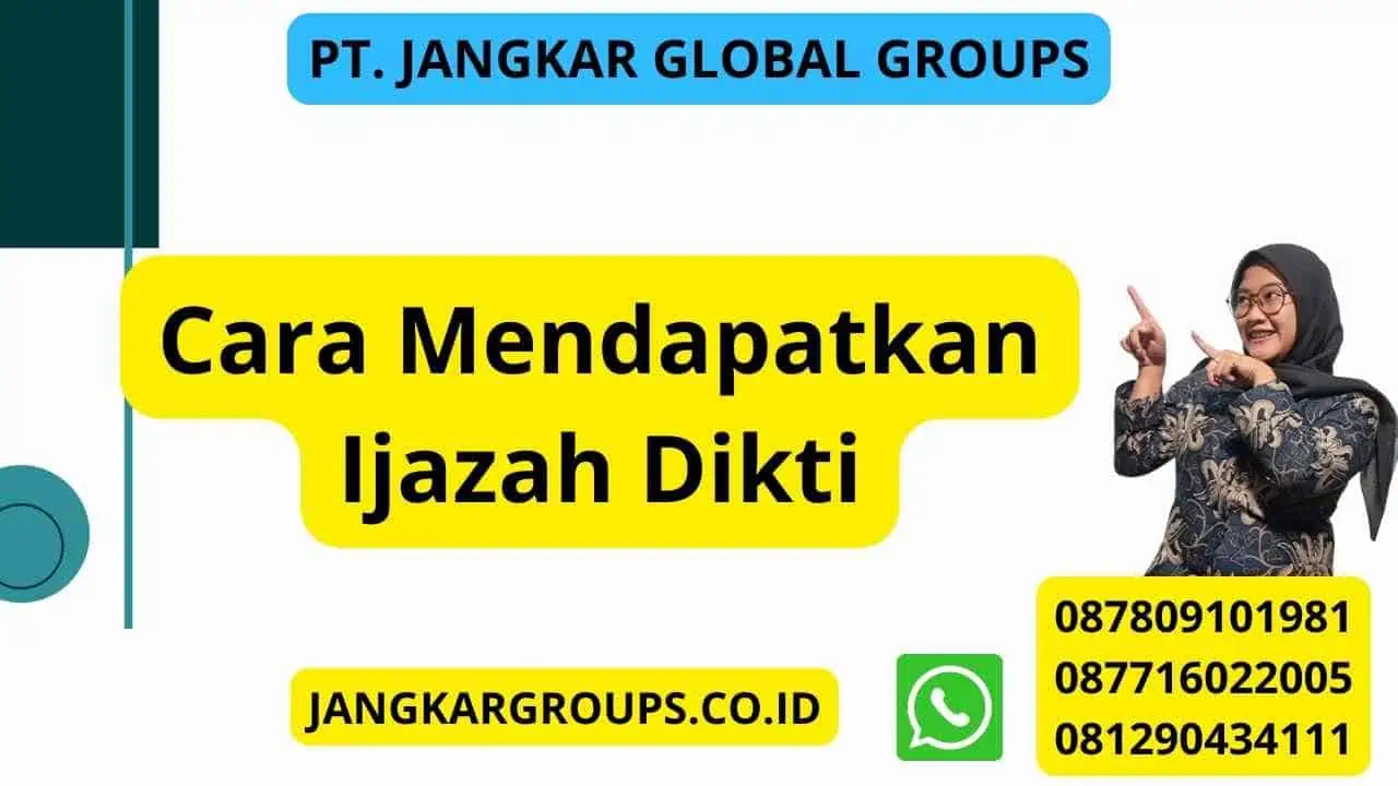 Cara Mendapatkan Ijazah Dikti