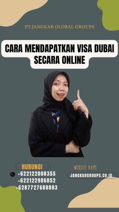 Cara Mendapatkan Visa Dubai Secara Online