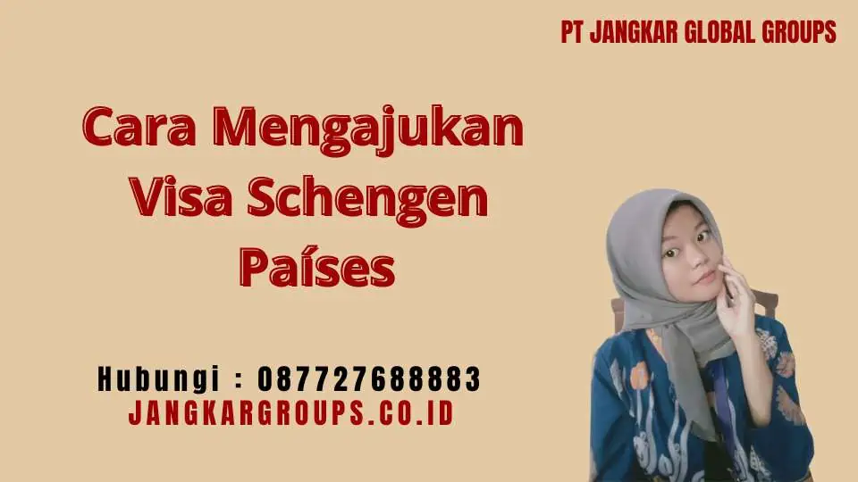 Cara Mengajukan Visa Schengen Países