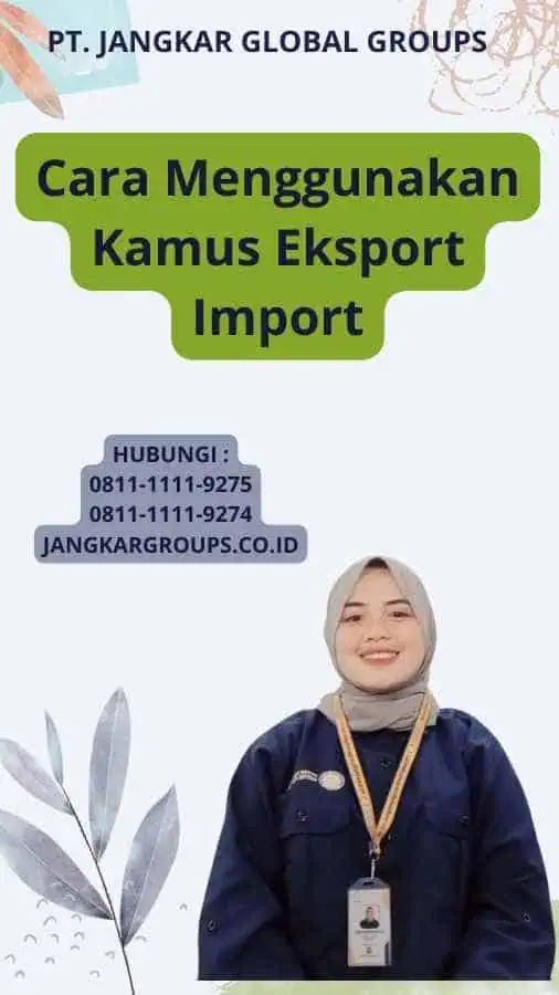 Cara Menggunakan Kamus Eksport Import