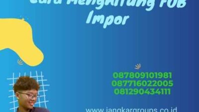 Cara Menghitung FOB Impor