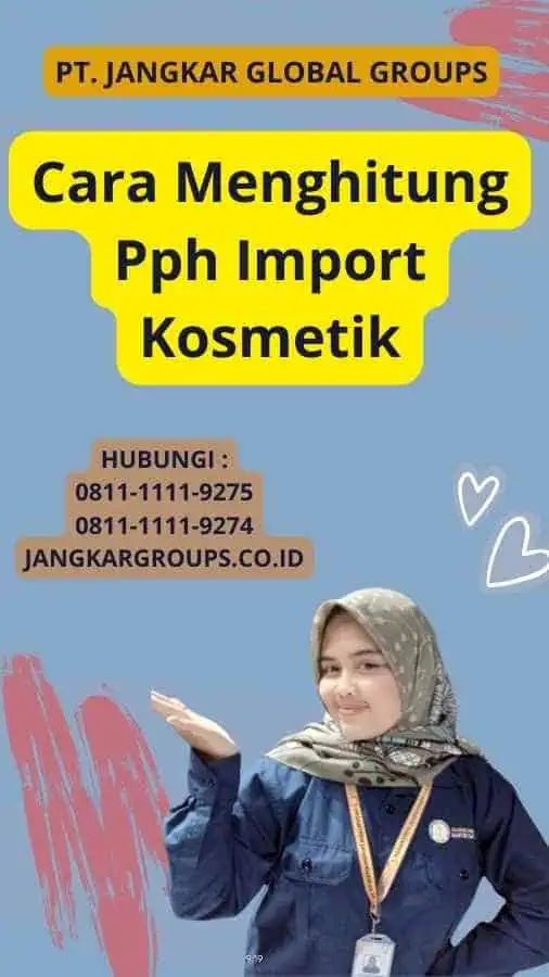 Cara Menghitung Pph Import Kosmetik