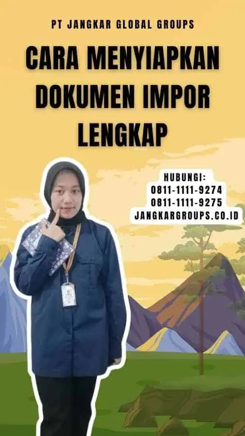 Cara Menyiapkan Dokumen Impor Lengkap