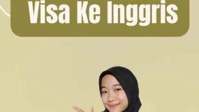 Cara Pengajuan Visa Ke Inggris