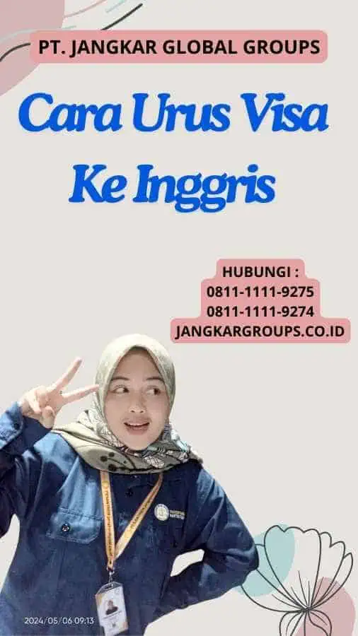 Cara Urus Visa Ke Inggris