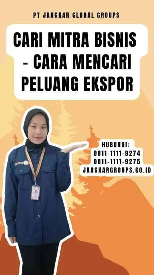 Cari Mitra Bisnis - Cara Mencari Peluang Ekspor