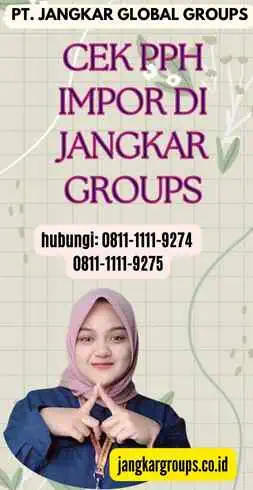 Cek Pph Impor di Jangkar Groups