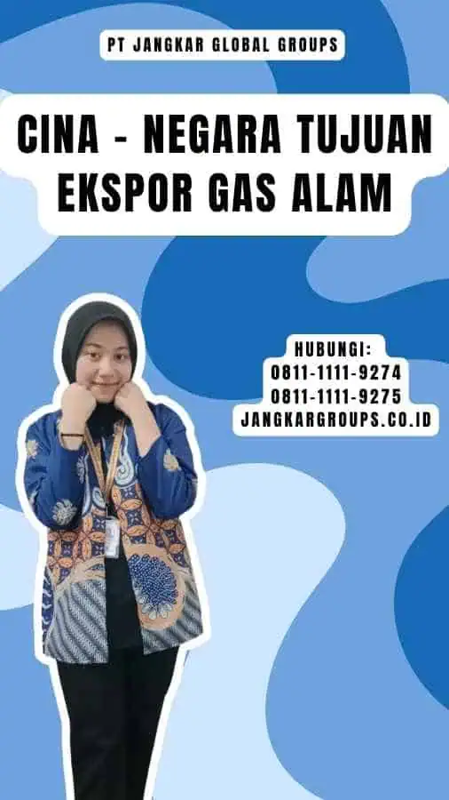 Cina - Negara Tujuan Ekspor Gas Alam