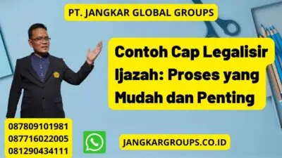 Contoh Cap Legalisir Ijazah: Proses yang Mudah dan Penting