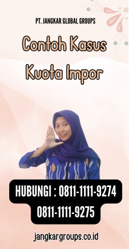 Contoh Kasus Kuota Impor