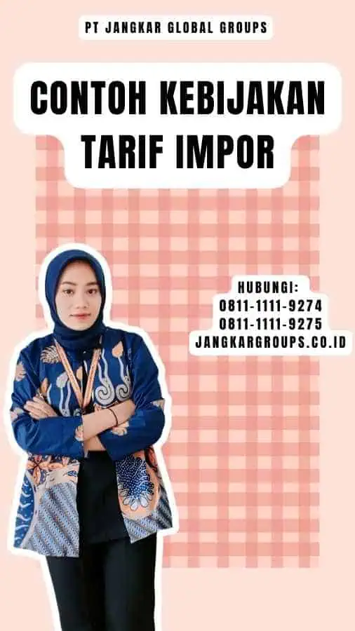 Contoh Kebijakan Tarif Impor