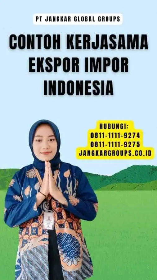 Contoh Kerjasama Ekspor Impor Indonesia