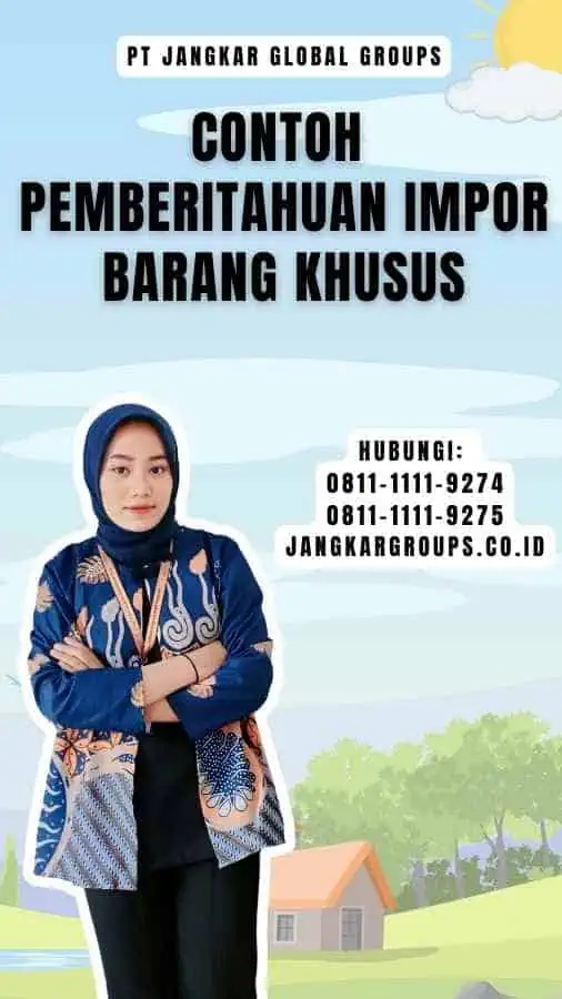 Contoh Pemberitahuan Impor Barang Khusus