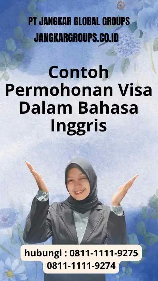 Contoh Permohonan Visa Dalam Bahasa Inggris