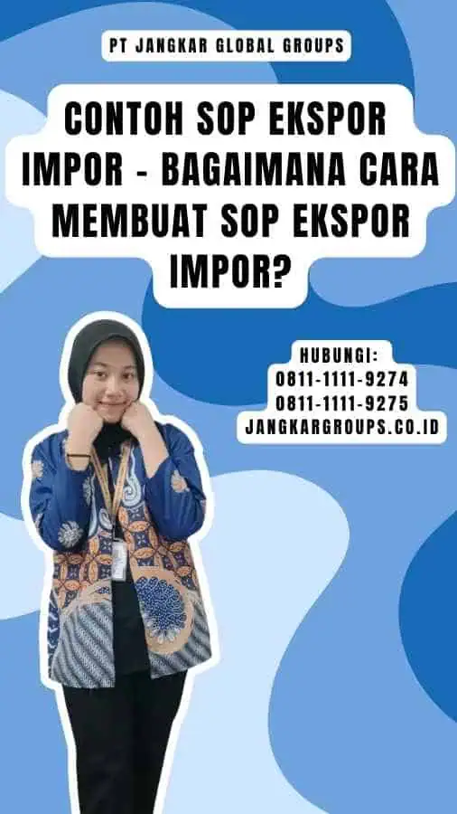 Contoh Sop Ekspor Impor - Bagaimana Cara Membuat SOP Ekspor Impor