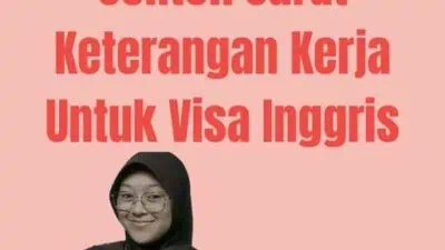 Contoh Surat Keterangan Kerja Untuk Visa Inggris