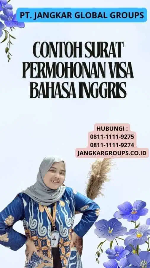 Contoh Surat Permohonan Visa Bahasa Inggris