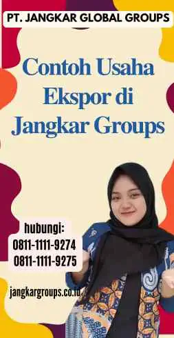 Contoh Usaha Ekspor di Jangkar Groups