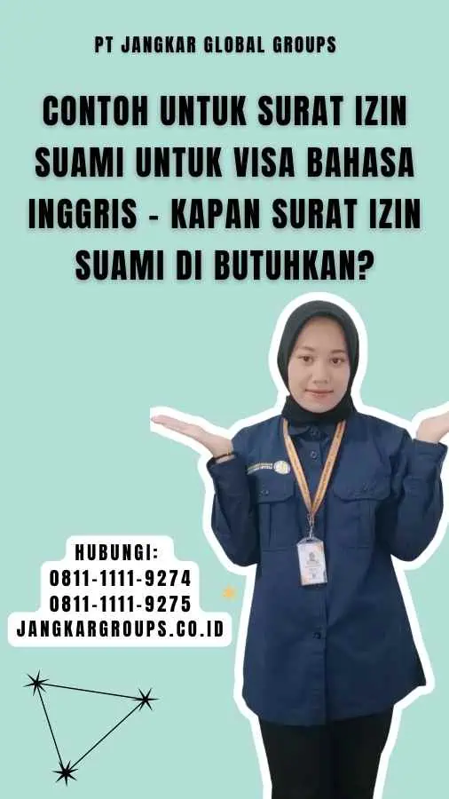 Contoh untuk Surat Izin Suami Untuk Visa Bahasa Inggris - Kapan Surat Izin Suami Di butuhkan