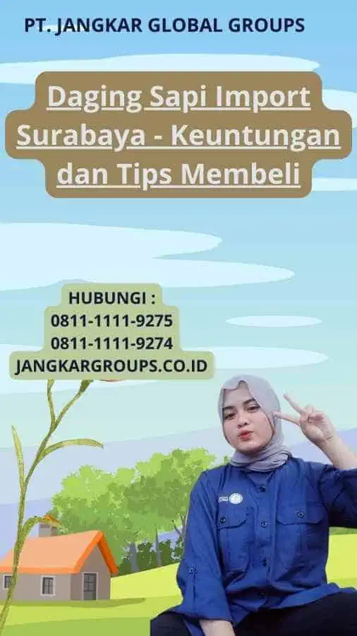 Daging Sapi Import Surabaya - Keuntungan dan Tips Membeli