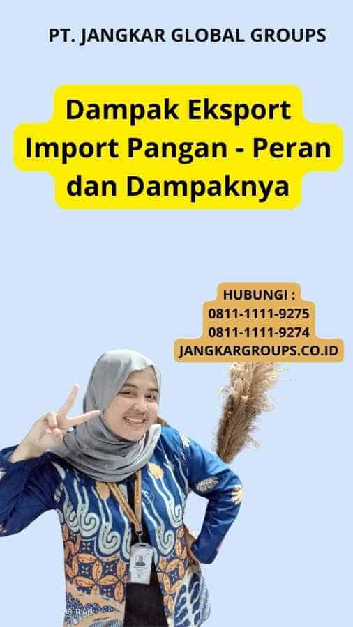 Dampak Eksport Import Pangan - Peran dan Dampaknya