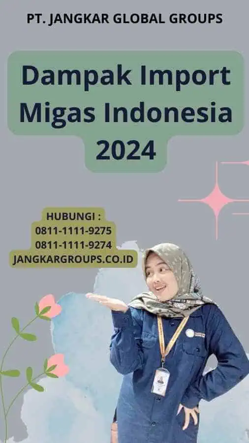 Dampak Import Migas Indonesia 2024