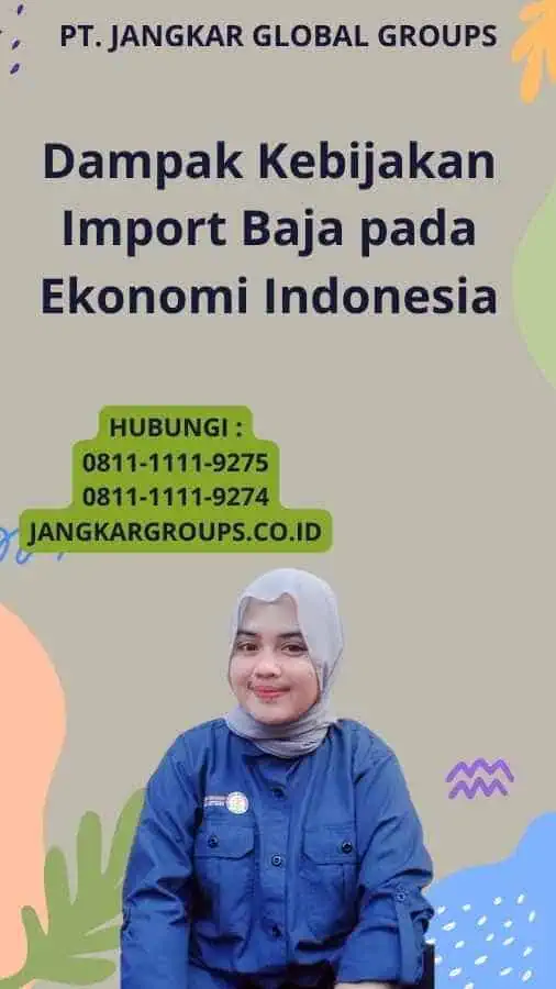 Dampak Kebijakan Import Baja pada Ekonomi Indonesia