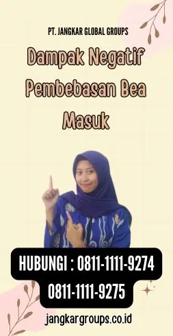 Dampak Negatif Pembebasan Bea Masuk